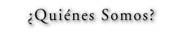 ¿Quiénes Somos?